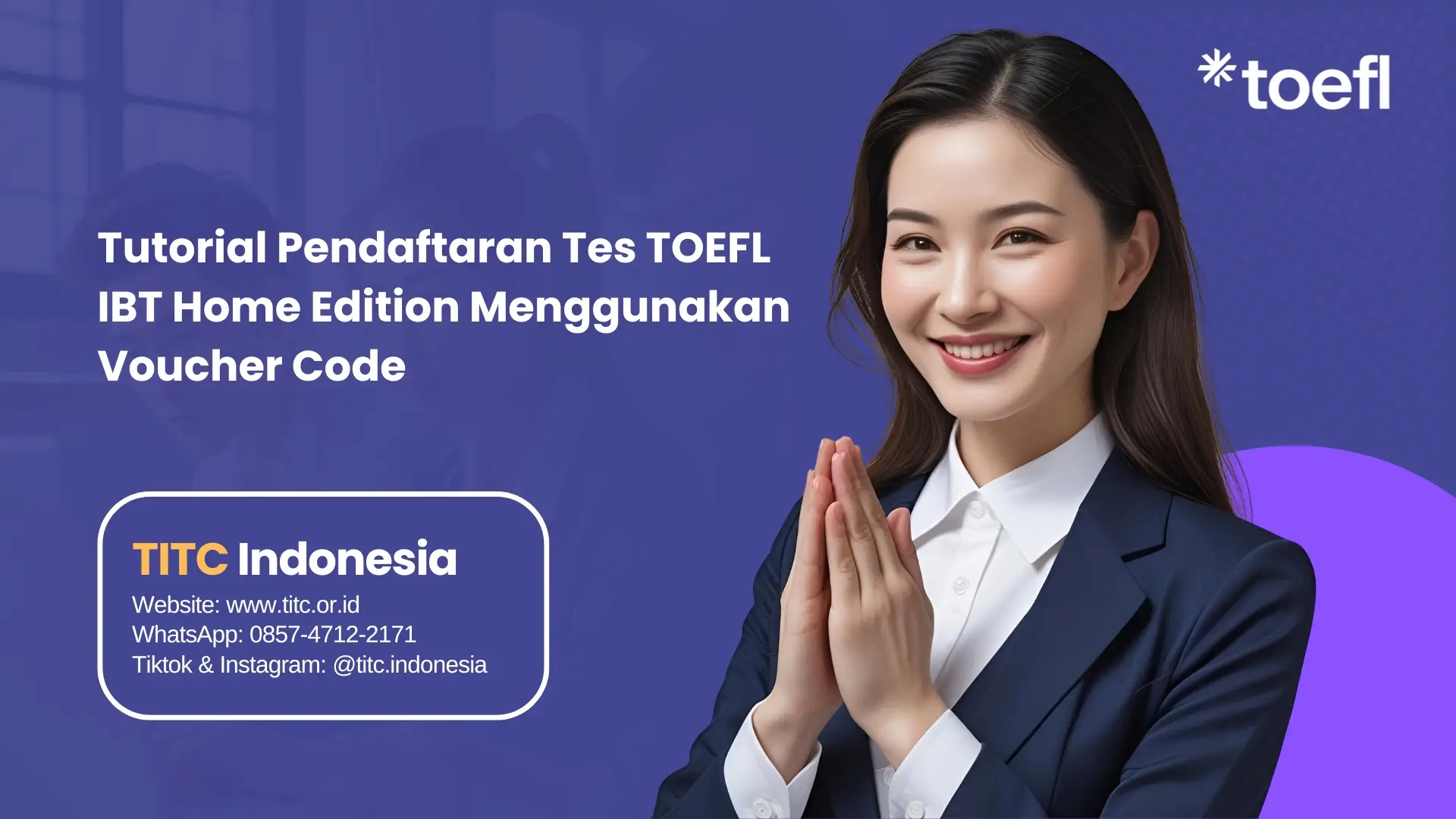 Pendaftaran tes TOEFL iBT Home Edition - TITC Indonesia